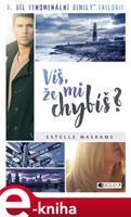 Víš, že mi chybíš? - Estelle Maskame