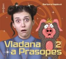 Vladana a prasopes 2 - Barbora Haplová