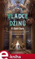 Vládce džinů - P. Djelí Clark