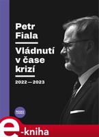 Vládnutí v čase krizí - Petr Fiala