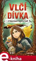 Vlčí dívka - Ztracena v divočině - Anh Do