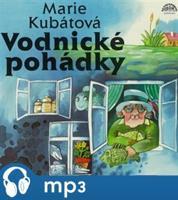 Vodnické pohádky - Marie Kubátová