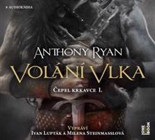 Volání vlka - Anthony Ryan