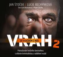 Vrah je v každém z nás 2 - Lucie Bechynková, Jan Štoček