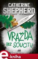 Vražda bez soucitu - Catherine Shepherdová