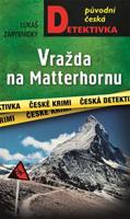 Vražda na Matterhornu - Lukáš Zárybnický