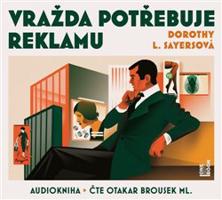 Vražda potřebuje reklamu - Dorothy L. Sayersová