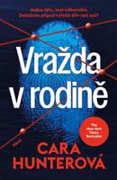 Vražda v rodině - Cara Hunterová