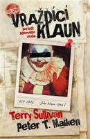 Vraždící klaun - Terry Sullivan, Peter T. Malkin