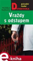 Vraždy s odstupem - Michaela Mužíková