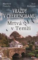 Vraždy v Cherringhamu - Mrtvá v Temži - Mathew Costello, Neil Richards