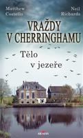 Vraždy v Cherringhamu - Tělo v jezeře - Matthew Costello, Neil Richards