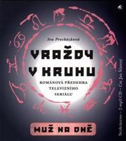 Vraždy v kruhu / Muž na dně - Iva Procházková