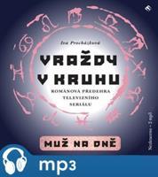 Vraždy v kruhu / Muž na dně, mp3 - Iva Procházková