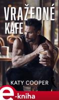 Vražedné kafe - Katy Cooper