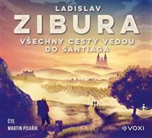 Všechny cesty vedou do Santiaga - Ladislav Zibura