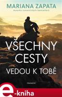 Všechny cesty vedou k tobě - Mariana Zapata