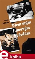 Všem mým filmovým hvězdám - Lucie Addicks