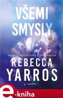 Všemi smysly - Rebecca Yarros