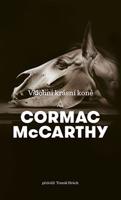 Všichni krásní koně - Cormac McCarthy