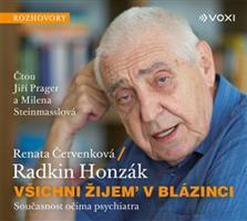 Všichni žijem v blázinci - Renata Červenková, Radkin Honzák