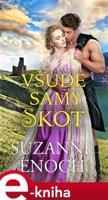 Všude samý Skot - Suzanne Enoch