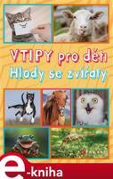 Vtipy pro děti: Hlody se zvířaty - Zuzana Neubauerová