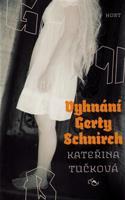 Vyhnání Gerty Schnirch - Kateřina Tučková