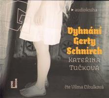 Vyhnání Gerty Schnirch - Kateřina Tučková