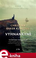 Vyhnankyně - Christina Baker Klineová