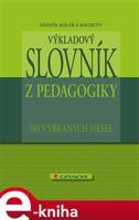 Výkladový slovník z pedagogiky - kolektiv, Zdeněk Kolář