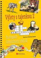 Výlety s tajenkou 2 – Po stopách literárních hrdinů - Lucie Nachtigallová