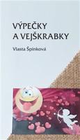 Výpečky a vejškrabky - Vlasta Špinková