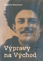 Výpravy na Východ - Fitzroy Maclean