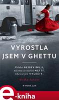 Vyrostla jsem v ghettu - Eliška Tanzer