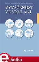 Vyváženost ve vysílání - Jan Křeček, Ivan Vodochodský, Vlastimil Nečas, Jan Miessler