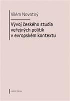 Vývoj českého studia veřejných politik v evropském kontextu - Vilém Novotný