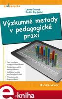 Výzkumné metody v pedagogické praxi - Lenka Gulová, Radim Šíp