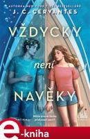 Vždycky není navěky - J. C. Cervantes