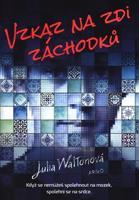 Vzkaz na zdi záchodků - Julie Waltonová