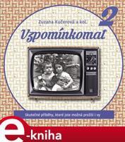 Vzpomínkomat 2 - kolektiv autorů, Zuzana Kučerová