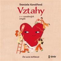 Vztahy aneb 7+1 osudových omylů - Daniela Kovářová