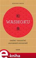 Washoku - Umění tradiční japonské kuchyně - Hirohiko Shoda