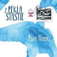 Z pekla šťastie - Pavol Hammel