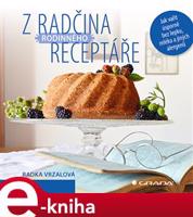 Z Radčina rodinného receptáře - Radka Vrzalová