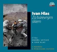 Za barevným sklem - Ivan Hlas