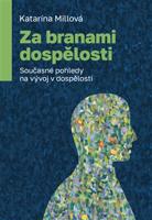 Za branami dospělosti - Katarína Millová