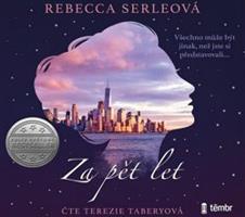 Za pět let - Serleová Rebecca