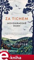 Za tichem - Novohradské hory - Jan Štifter