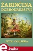 Žabinčina dobrodružství - Petr Vyhlídka